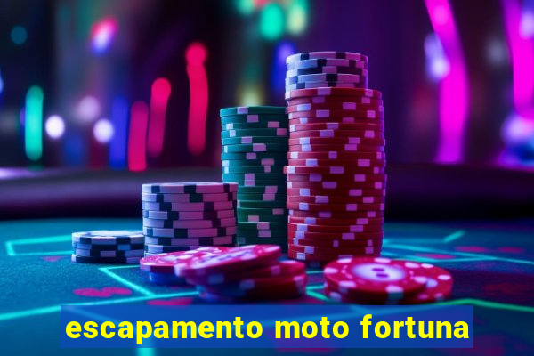 escapamento moto fortuna